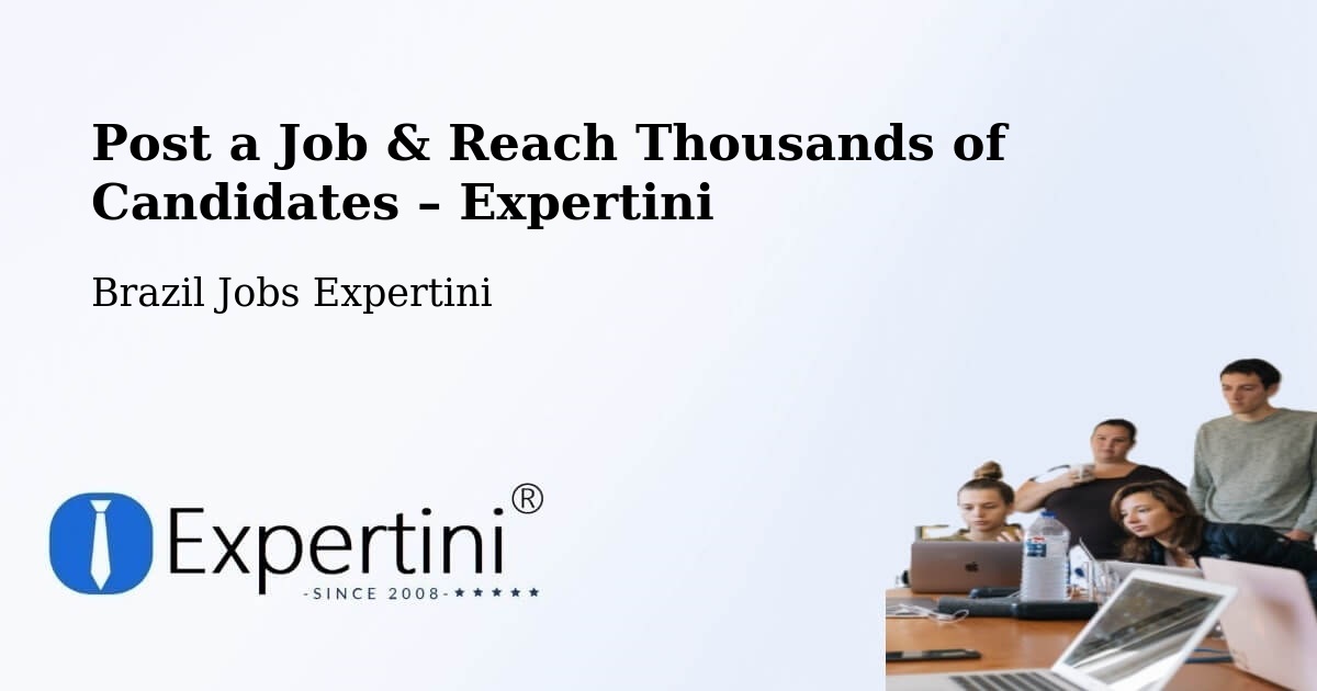 Post a Job in Luz – Hire the Right Talent - Luz, Brazil Jobs Expertini