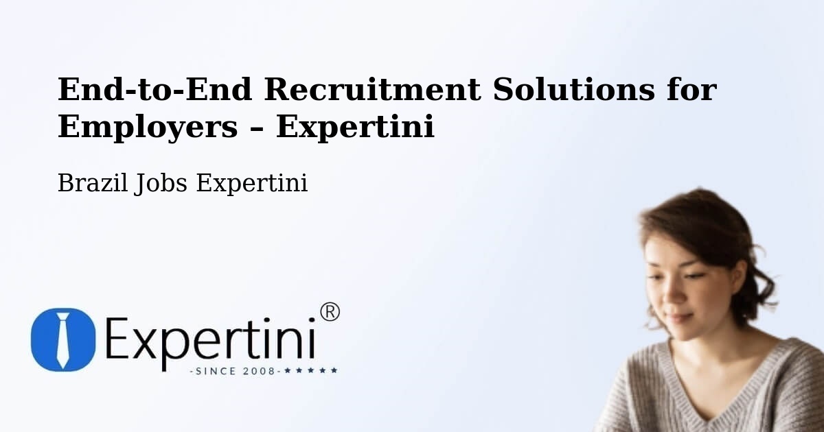 Recruitment Solutions for Employers – Luz - Luz, Brazil Jobs Expertini
